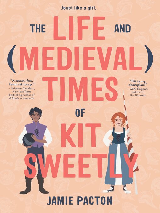 Title details for The Life and Medieval Times of Kit Sweetly by Jamie Pacton - Wait list